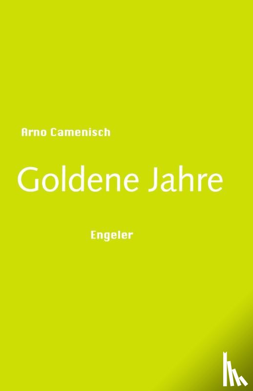 Camenisch, Arno - Goldene Jahre