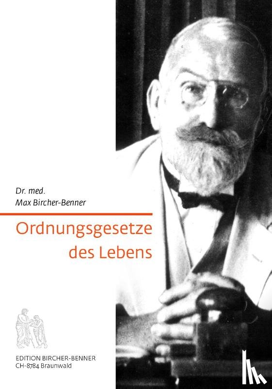 Bircher-Benner, Max - Ordnungsgesetzte des Lebens