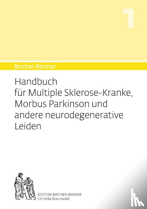 Bircher, Andres, Bircher, Lilli, Bircher, Pascal, Bircher, Anne-Cécile - Handbuch für Multiple-Sklerose-Kranke, Morbus Parkinson und andere neurodegenerative Leiden