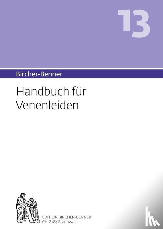 Bircher, Andres - Bircher-Benner Handbuch 13 für Venenleiden