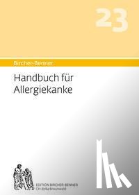 Bircher, Andres - Bircher-Benner Handbuch 23 für Allergiekranke