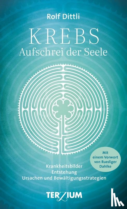 Dittli, Rolf - KREBS - Aufschrei der Seele