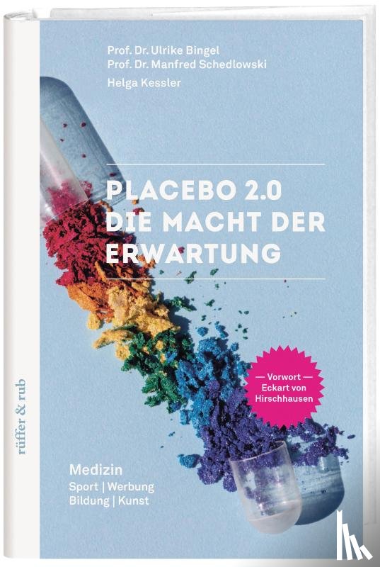 Bingel, Ulrike, Schedlowski, Manfred, Kessler, Helga - Placebo 2.0