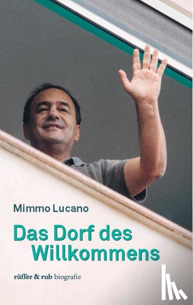 Lucano, Mimmo - Das Dorf des Willkommens