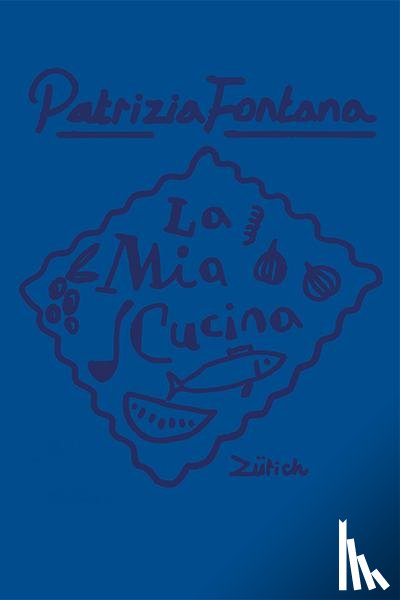 Fontana, Patrizia - La Mia Cucina