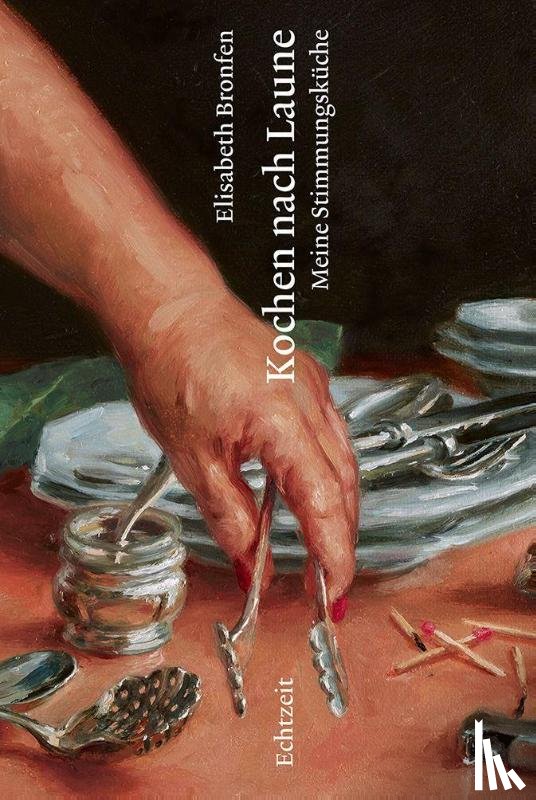 Bronfen, Elisabeth - Kochen nach Laune