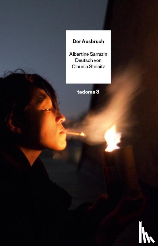 Sarrazin, Albertine - Der Ausbruch