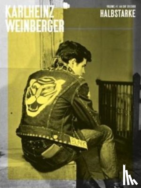  - Karlheinz Weinberger - Vol 1 Halbstarke