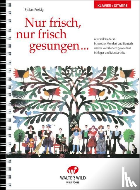 Preisig, Stefan - Nur frisch, nur frisch gesungen