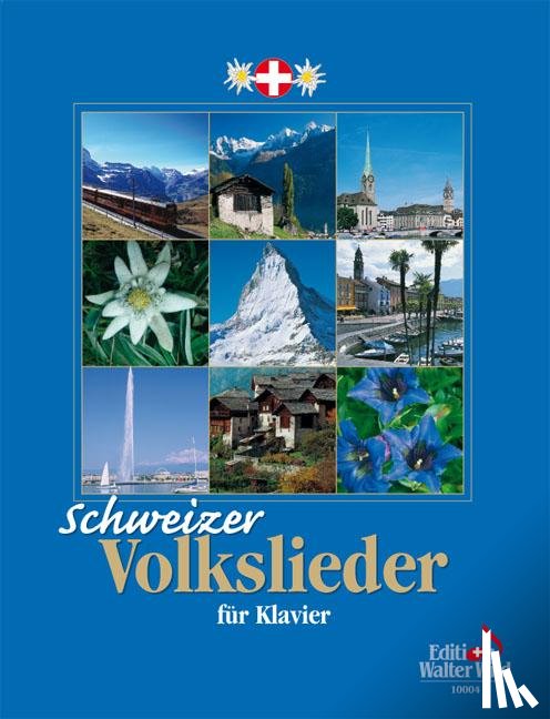 Leuzinger, Nelly - Schweizer Volkslieder für Klavier