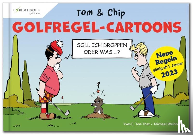 Ton-That, Yves C., Weinhaus, Michael - Golfregel-Cartoons mit Tom & Chip