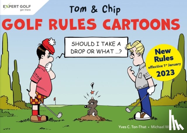 Ton-That, Yves C - Golf Rules Cartoons with Tom & Chip
