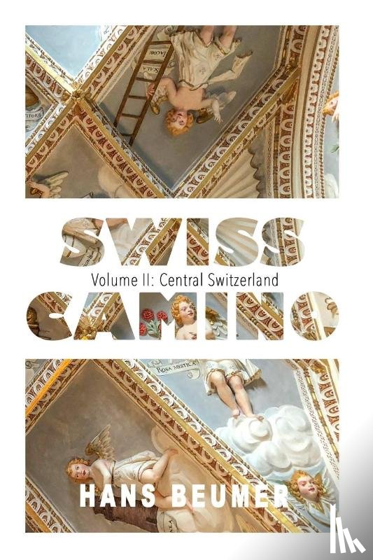 Beumer, Hans - SWISS CAMINO - Volume II
