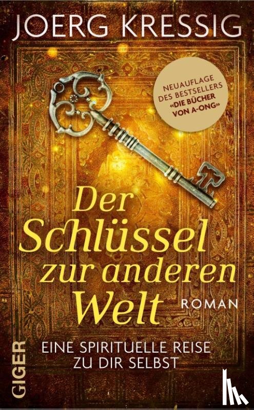 Kressig, Joerg - Der Schlüssel zur anderen Welt