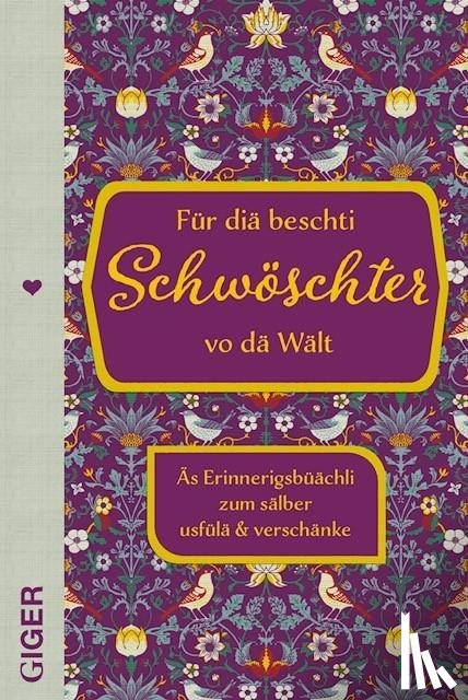 Giger, Cindy - Für diä beschti Schwöschter vo dä Wält