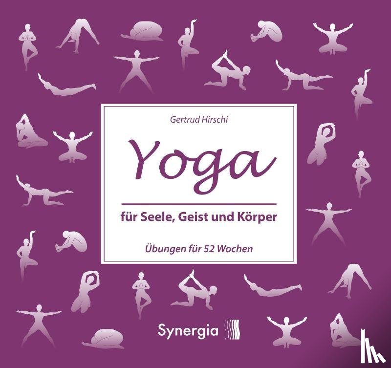 Hirschi, Gertrud - Yoga für Seele, Geist und Körper