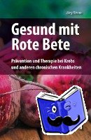 Rinne, Jörg - Gesund mit Rote Bete