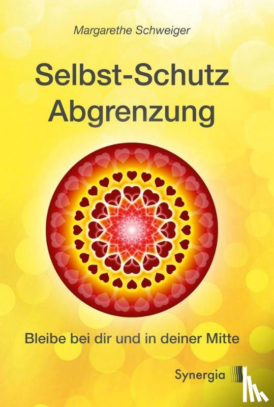 Schweiger, Margarethe Maria - Selbstschutz Abgrenzung