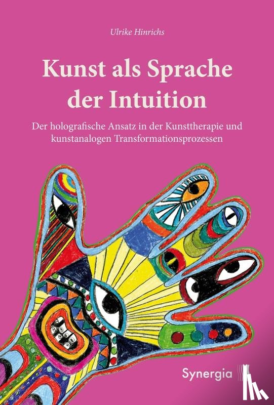 Hinrichs, Ulrike - Kunst als Sprache der Intuition