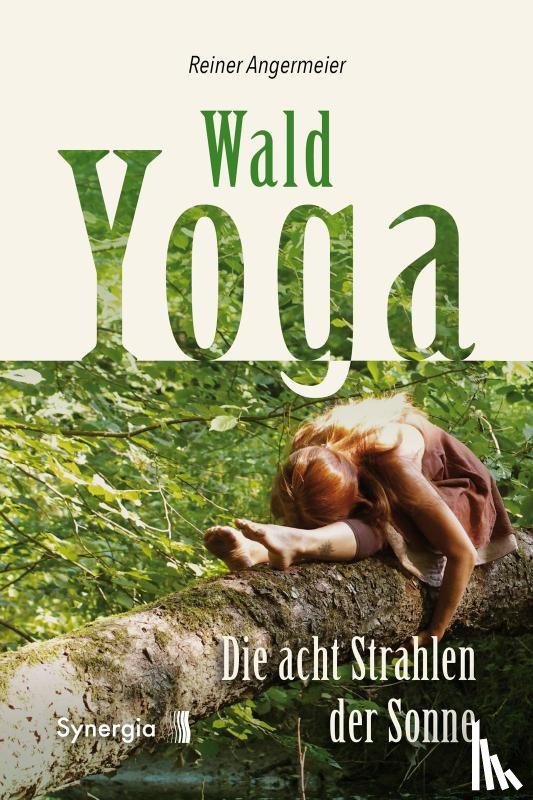 Angermeier, Reiner - Wald-Yoga