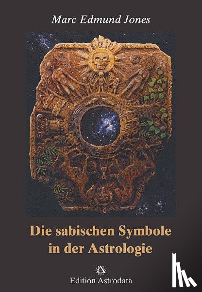 Jones, Marc Edmund - Die sabischen Symbole in der Astrologie