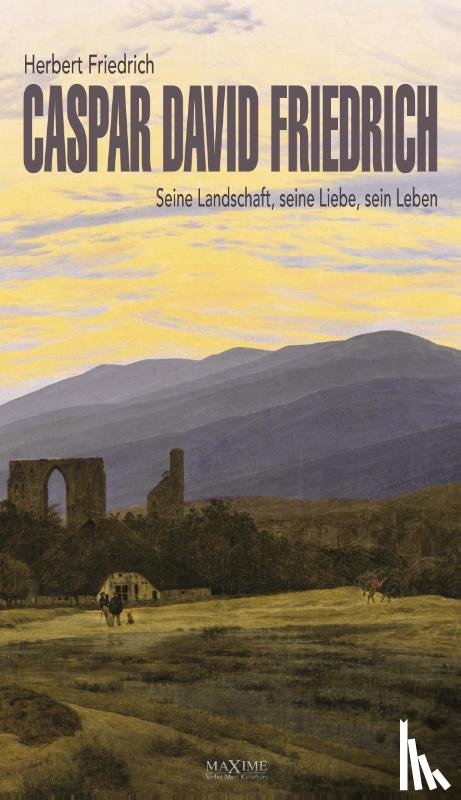 Friedrich, Herbert - Caspar David Friedrich