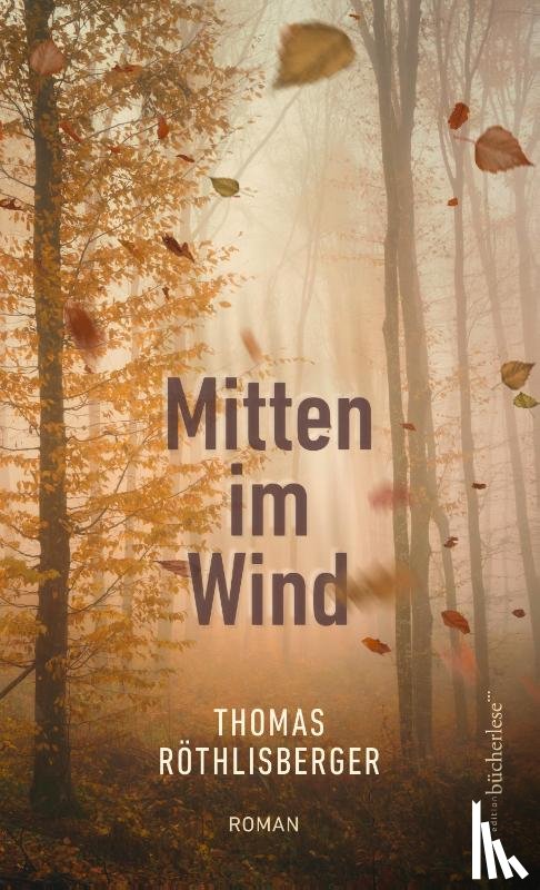 Röthlisberger, Thomas - Mitten im Wind