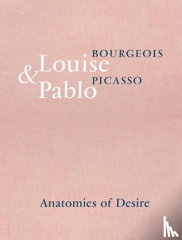 Gorovoy, Jerry, Kûster, Ulf, Bernadac, Marie-Laure, Bouvard, Émilie - Louise Bourgeois & Pablo Picasso