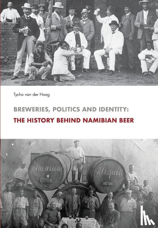 Van Der Hoog, Tycho - Breweries, Politics and Identity