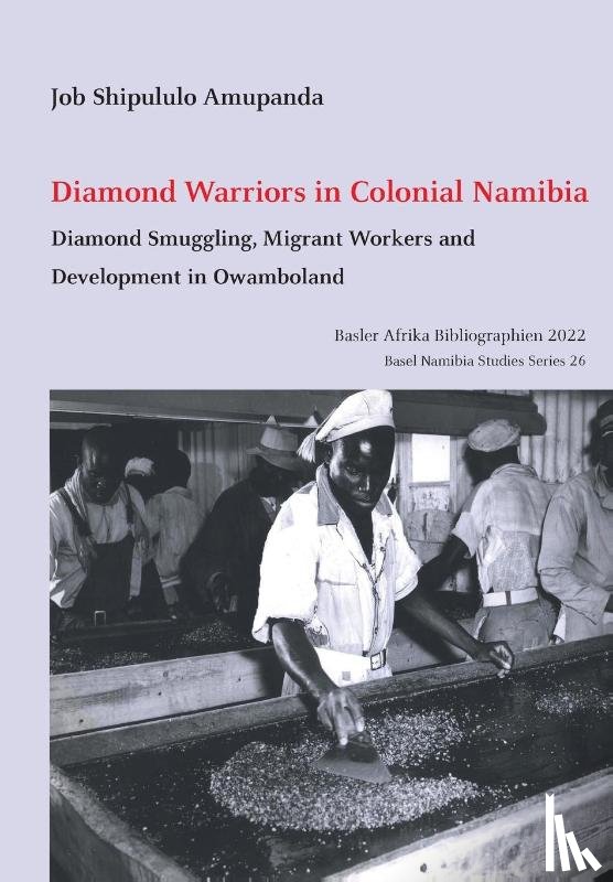 Amupanda, Job Shipululo - Diamond Warriors in Colonial Namibia