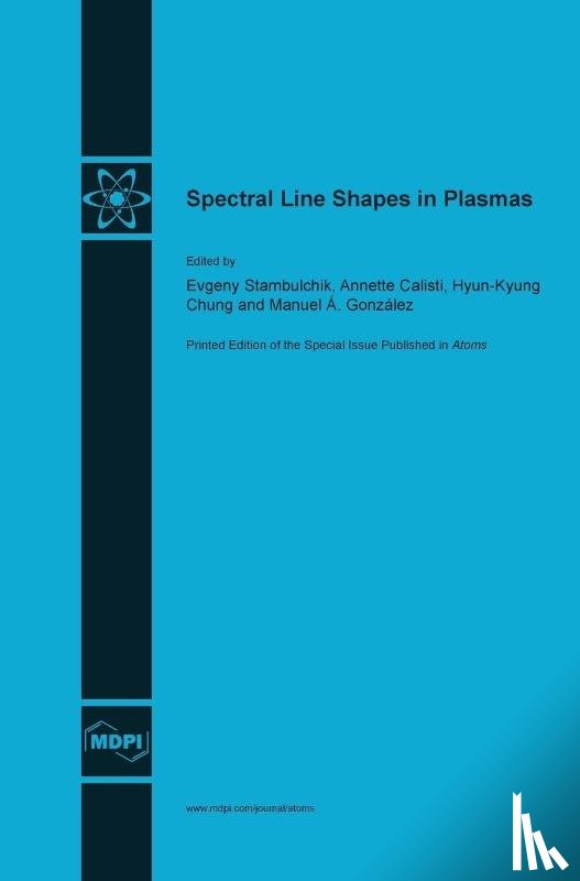 Stambulchik, Evgeny - Spectral Line Shapes in Plasmas