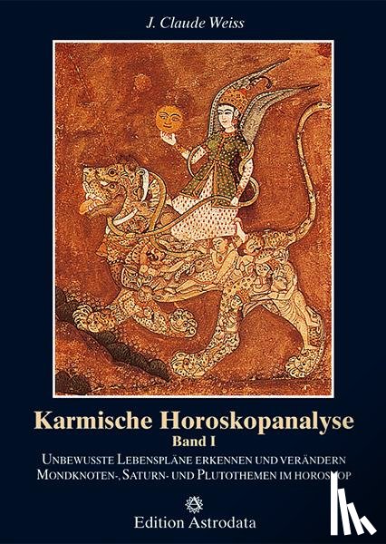 Weiss, J. Claude - Karmische Horoskopanalyse