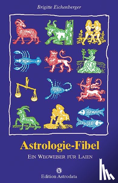 Eichenberger, Brigitte - Astrologie-Fibel