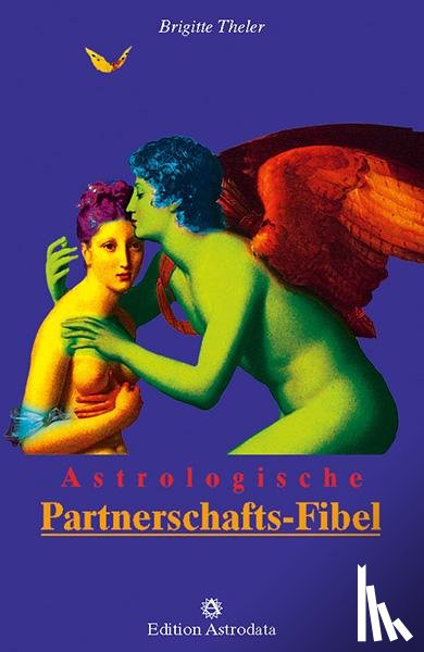 Theler, Brigitte - Astrologische Partnerschafts-Fibel