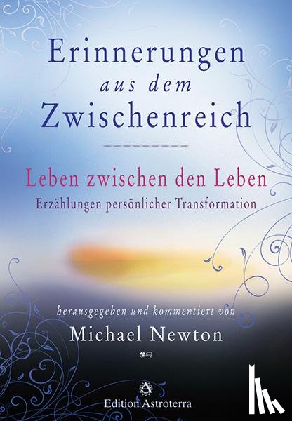 Newton, Michael - Erinnerungen aus dem Zwischenreich
