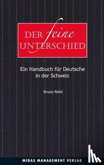Reihl, Bruno - Der feine Unterschied