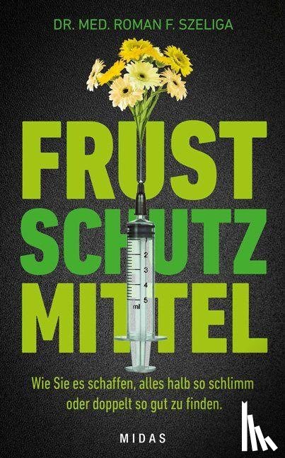 Szeliga, Roman F. - Frustschutzmittel
