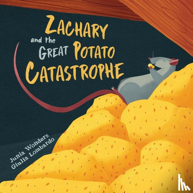 Wonders, Junia - Zachary and the Great Potato Catastrophe