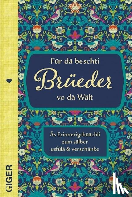 Giger, Cindy - Für dä beschti Brüeder vo dä Wält