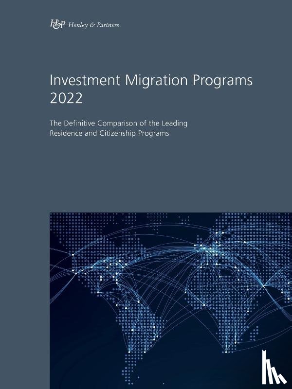 Henley & Partners - Investment Migration Programs 2022