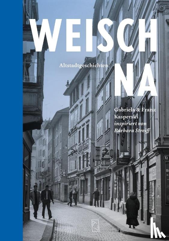 Kasperski, Gabriela, Kasperski, Franz - Weisch na