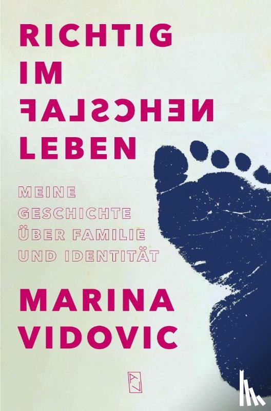 Vidovic, Marina - Richtig im falschen Leben