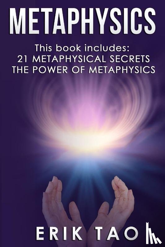 Tao, Erik - Metaphysics
