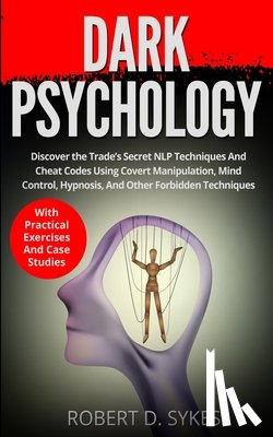 Sykes, Robert D - Dark Psychology