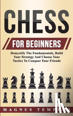 Templar, Magnus - Chess For Beginners