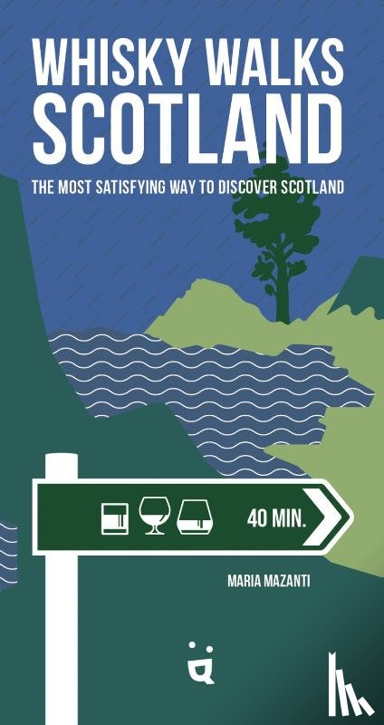 Mazanti, Maria - Whisky Walks Scotland