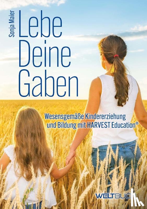 Maier, Sonja - Lebe Deine Gaben