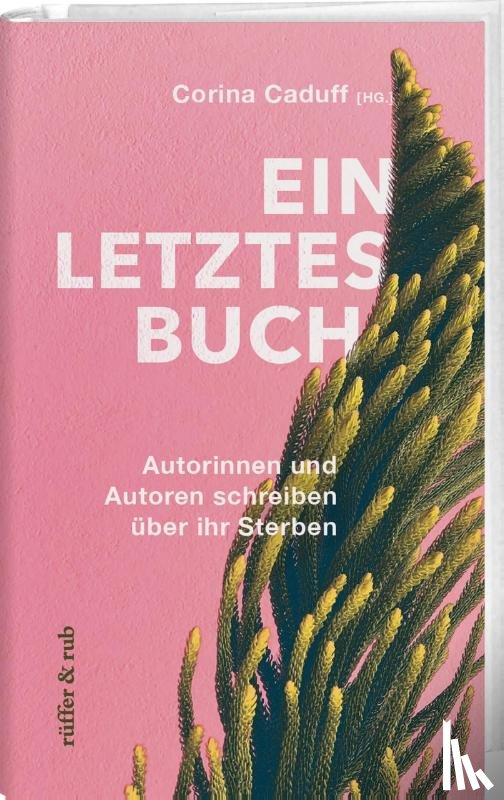 Caduff, Corina, Schlingensief, Christoph, Hitchens, Christopher, Taylor, Cory - Ein letztes Buch