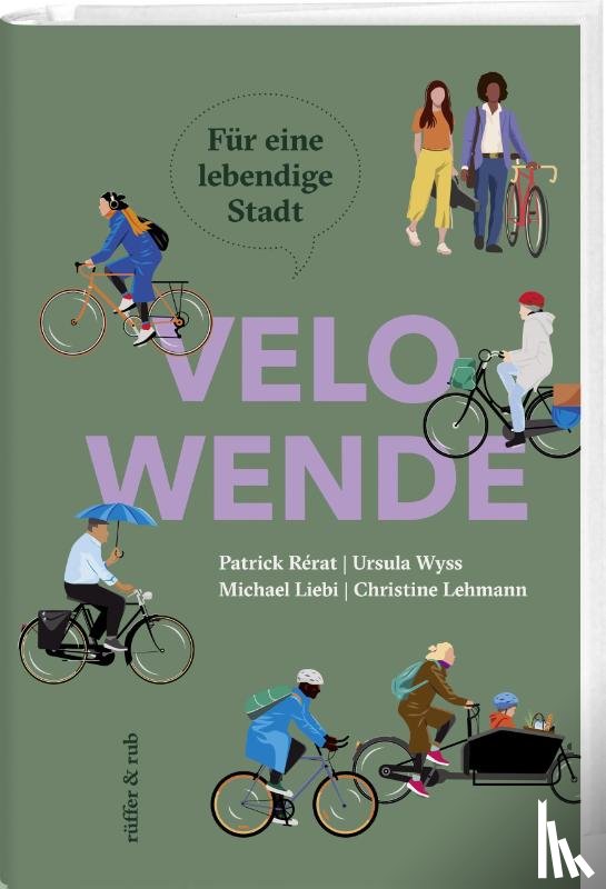 Rérat, Patrick, Wyss, Ursula, Liebi, Michael, Lehmann, Christine - Velowende