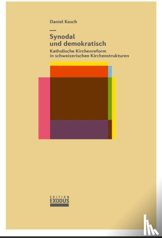 Kosch, Daniel - Synodal und demokratisch